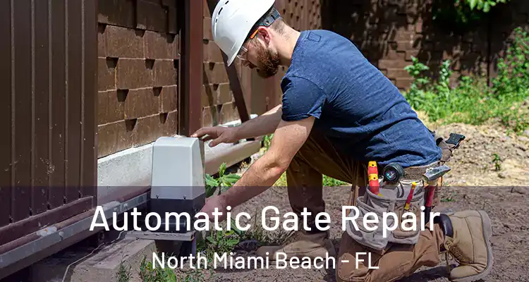  Automatic Gate Repair North Miami Beach - FL