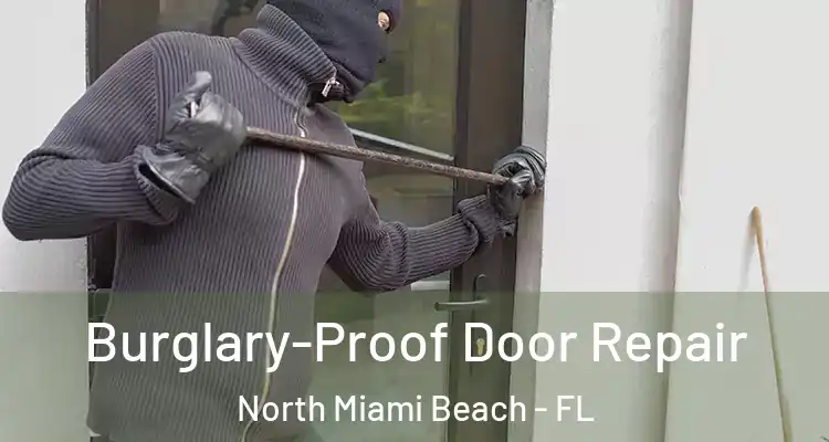  Burglary-Proof Door Repair North Miami Beach - FL