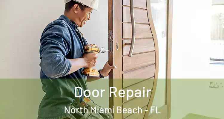  Door Repair North Miami Beach - FL