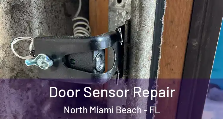  Door Sensor Repair North Miami Beach - FL