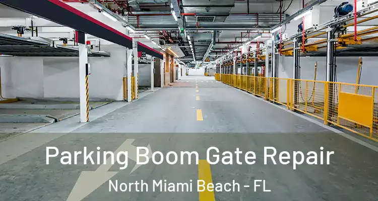  Parking Boom Gate Repair North Miami Beach - FL