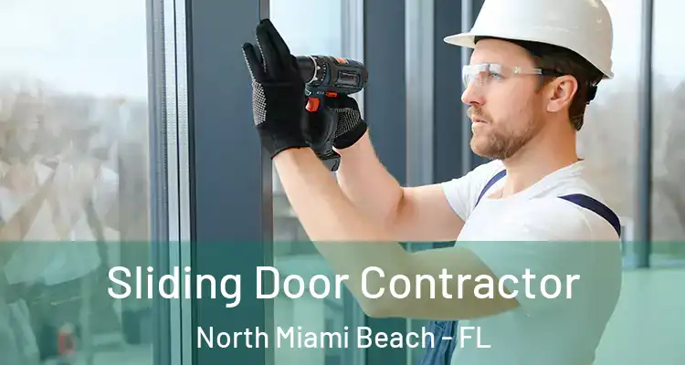  Sliding Door Contractor North Miami Beach - FL