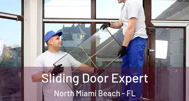  Sliding Door Expert North Miami Beach - FL