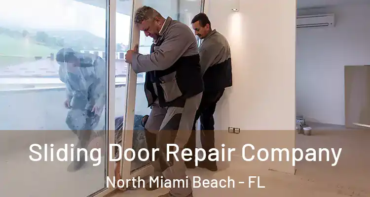  Sliding Door Repair Company North Miami Beach - FL