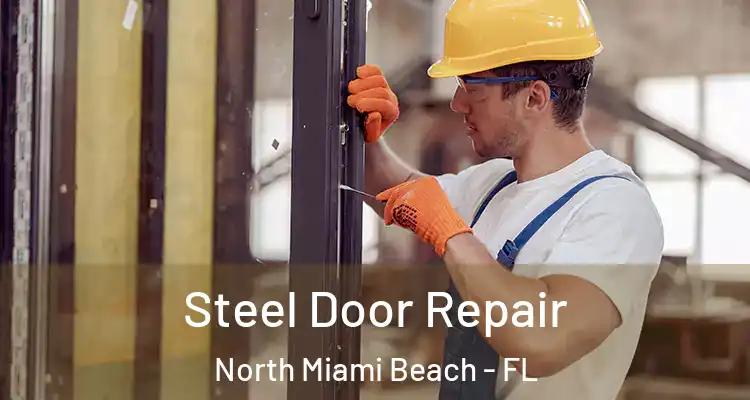  Steel Door Repair North Miami Beach - FL
